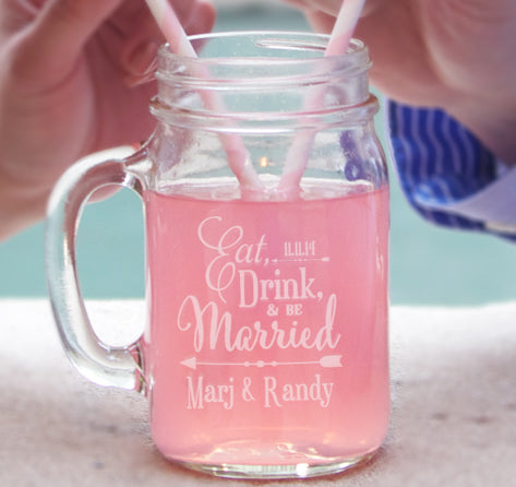 Eat, Drink and Be Married Wedding Mason Jars