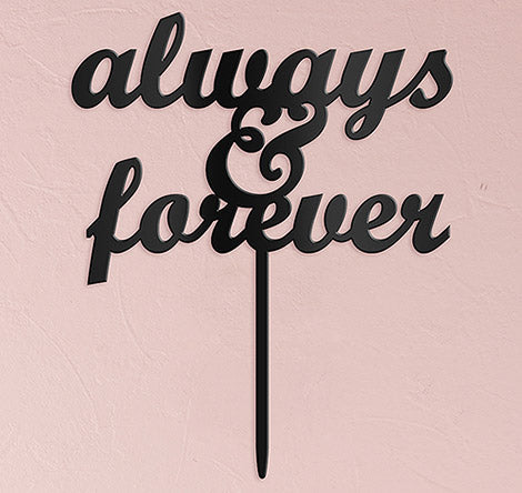 Always &amp; Forever Wedding  Cake Topper - Black