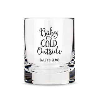 Personalized Whiskey Glass - Baby It&#39;s Cold Outside