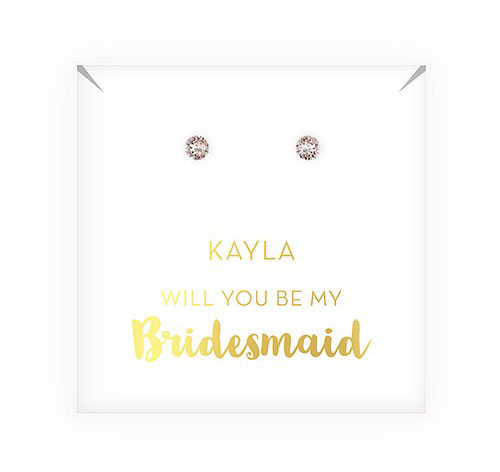 Bridesmaid Stud Earrings - Will you be my